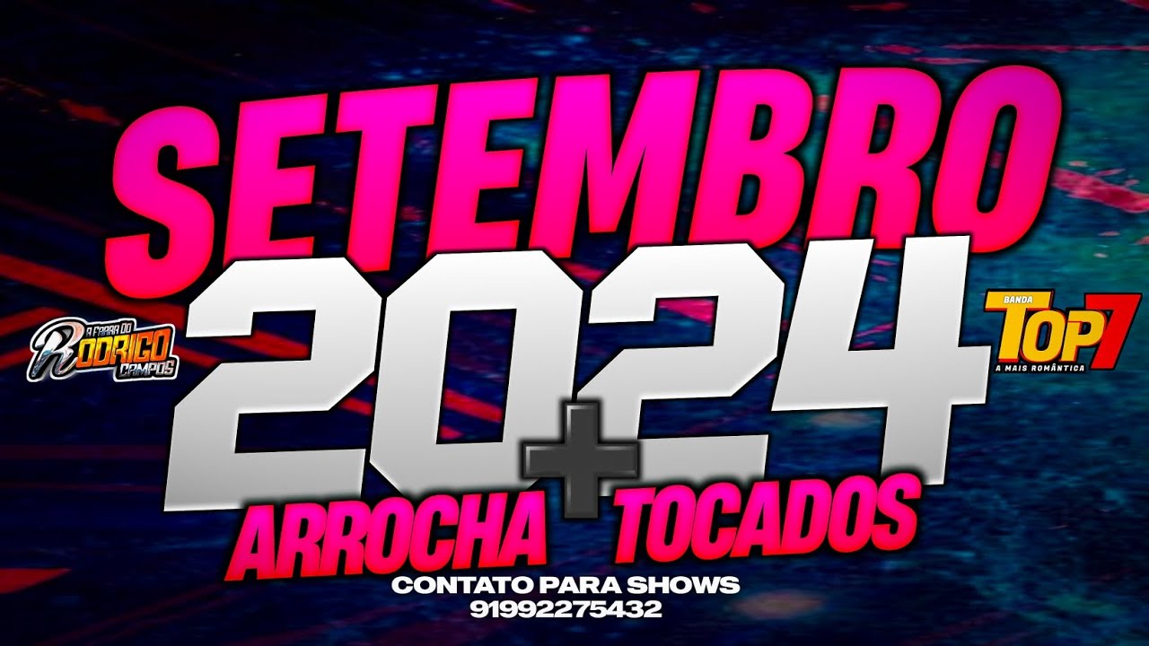 🔴SEET ARROCHA BANDA TOP 7/EXCLUSIVO 2024/EDI&Ccedil;&Atilde;O SETEMBRO 2024😍❤️MUSICAS NOVAS✅️ #arrocha #sofrencia