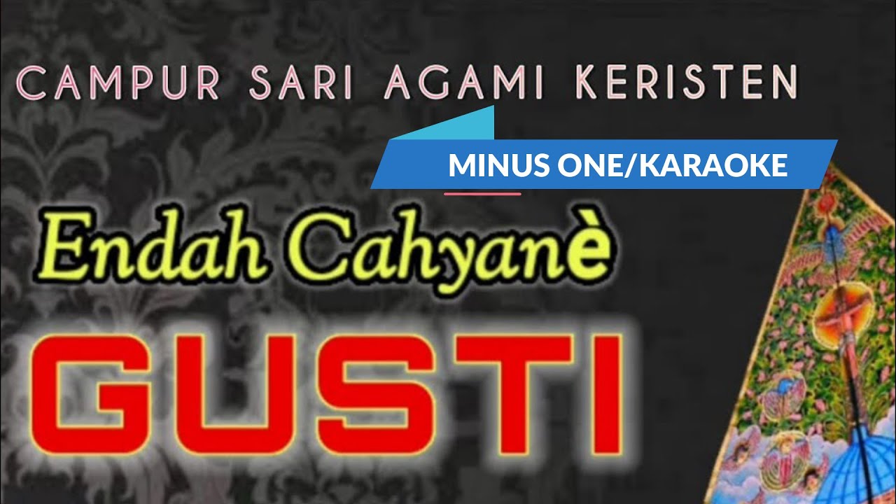 ENDAH CAHYANE GUSTI | KARAOKE LAGU ROHANI KRISTEN