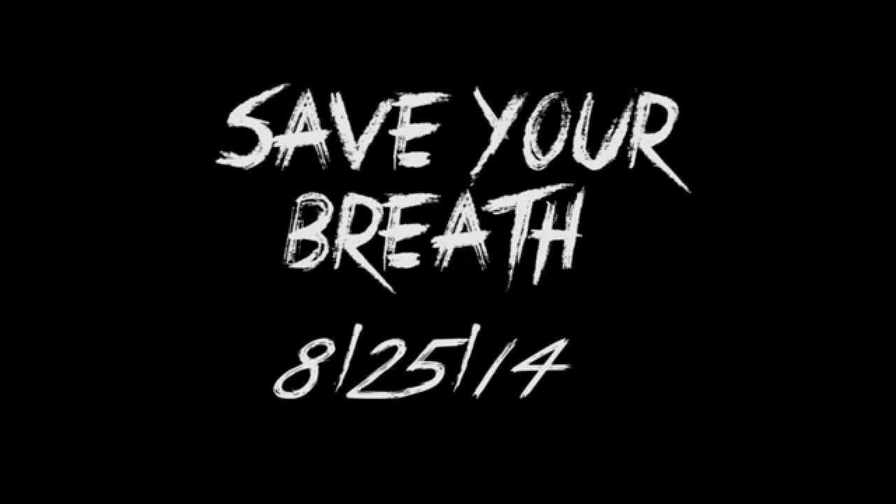 My Dear Dilemma - Save Your Breath Teaser