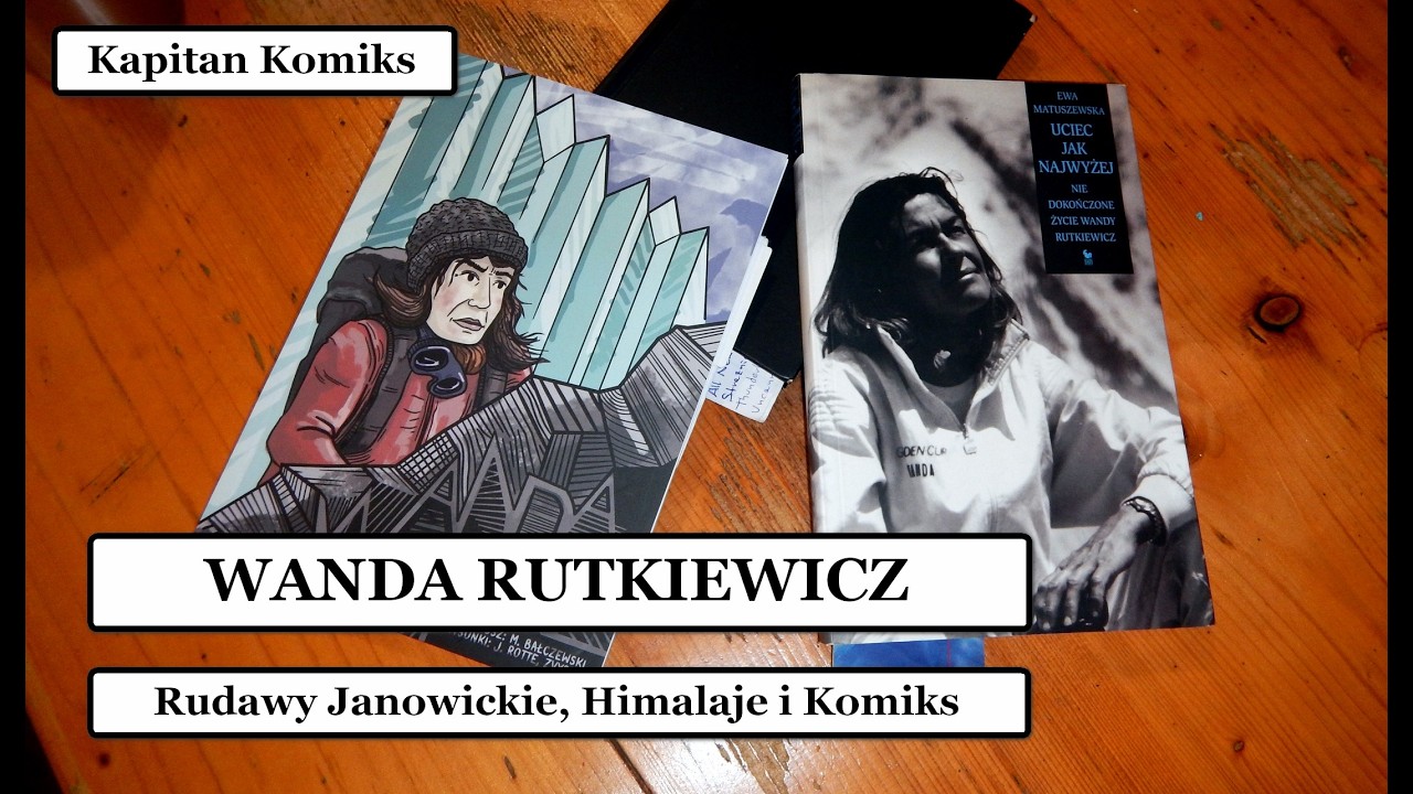 KOMIKS NA SZLAKU # 11 - WANDA RUTKIEWICZ: RUDAWY JANOWICKIE, HIMALAJE I KOMIKS
