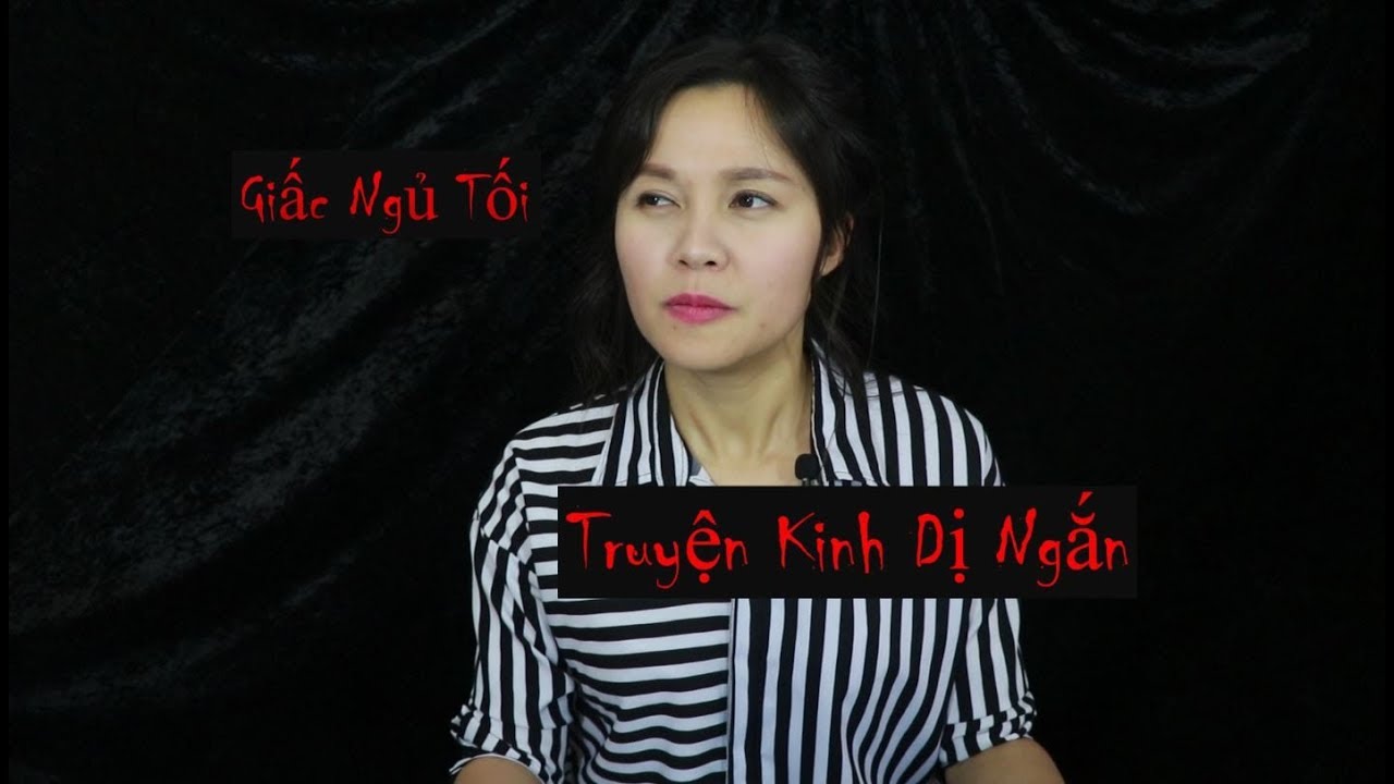 Giấc Ngủ Tối Cho Tất Cả II Truyện Kinh Dị Ngắn II