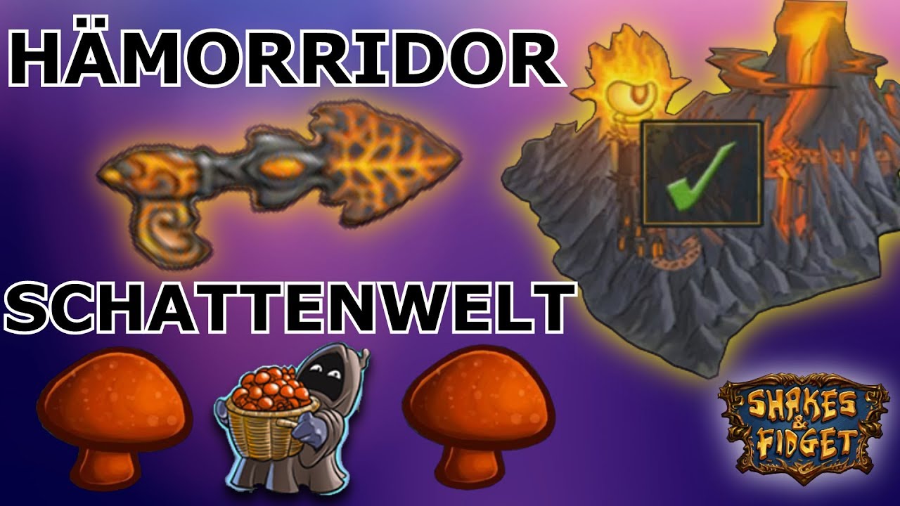 Shakes & Fidget - Schattenwelt H&auml;morridor PILZEN bis nicht mehr geht! #119 SFGame