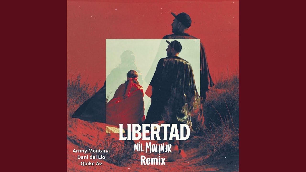 Libertad (feat. Dani del Lio & Quike AV)