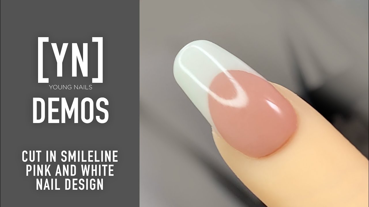 Young Nails Nail Demo - Cut In Smile Line Pink and White Nail Design - Acrylic Nails