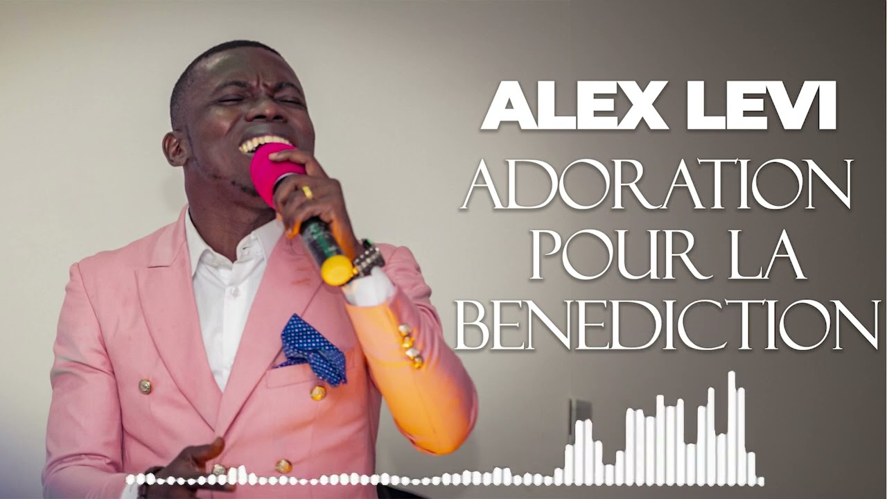 Adoration qui bénit - Alex Levi #worship #prayer #jesus