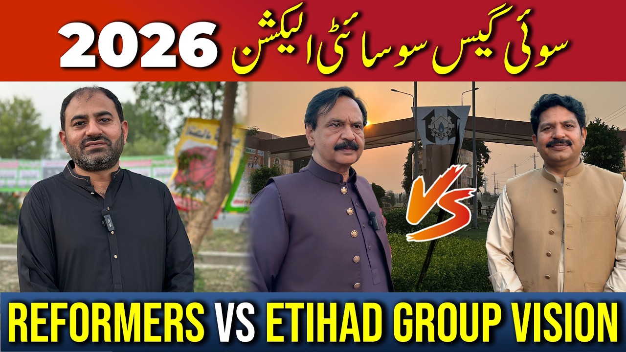Sui Gas Society Election 2026 | Reformers vs Etihad Group &ndash; Who Will Change the Society?