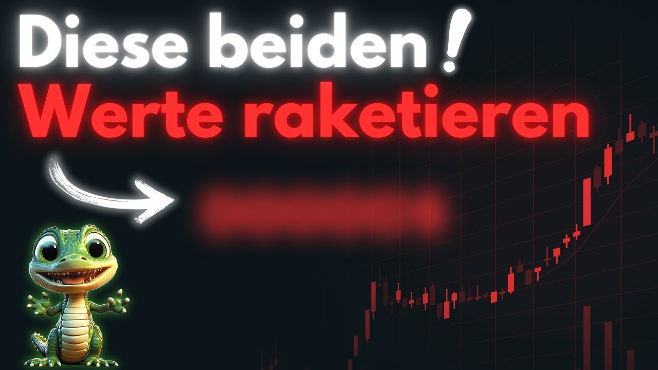 Diese beiden Werte raketieren!