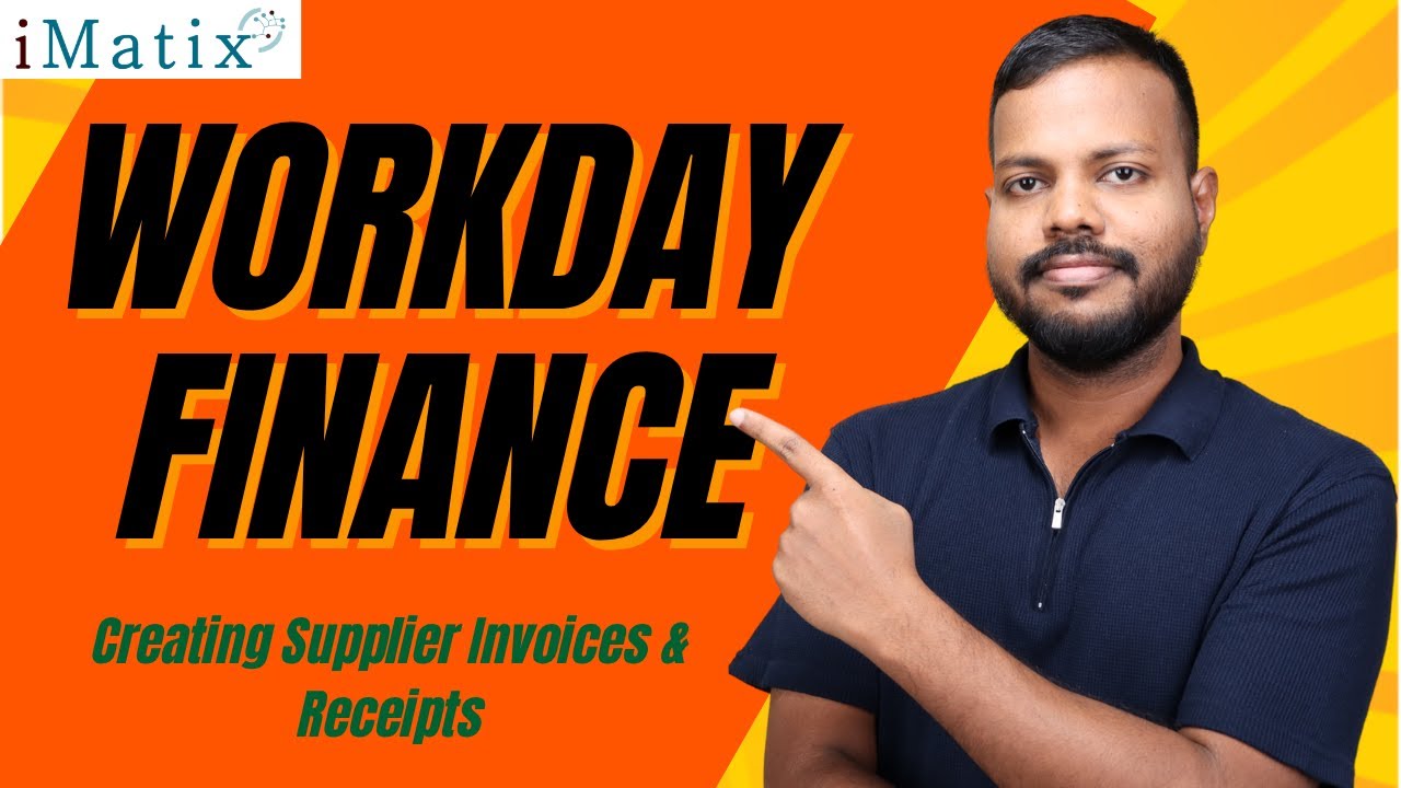 Создание счетов поставщиков и квитанций в Workday Finance | Онлайн-курсы по Workday Finance | iMatix