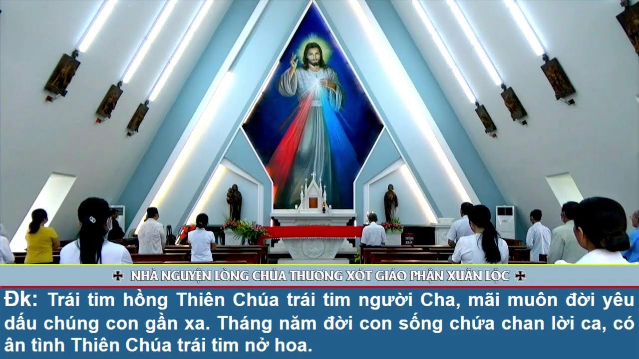 15 - 07 - 2022 - Giờ Kinh Lòng Chúa Thương Xót Tại Giáo Xứ Suối Cát - Giáo Phận Xuân Lộc