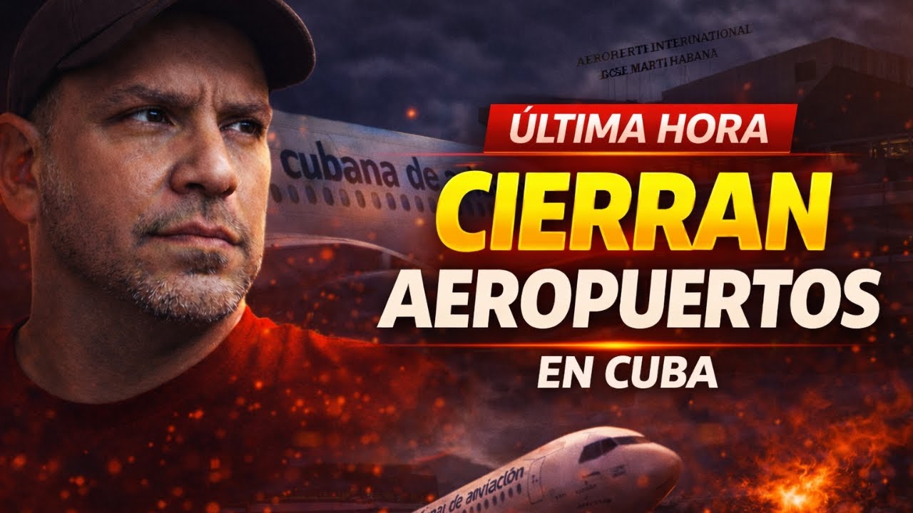 Cuba cierra sus aeropuertos… ¿qué está pasando?