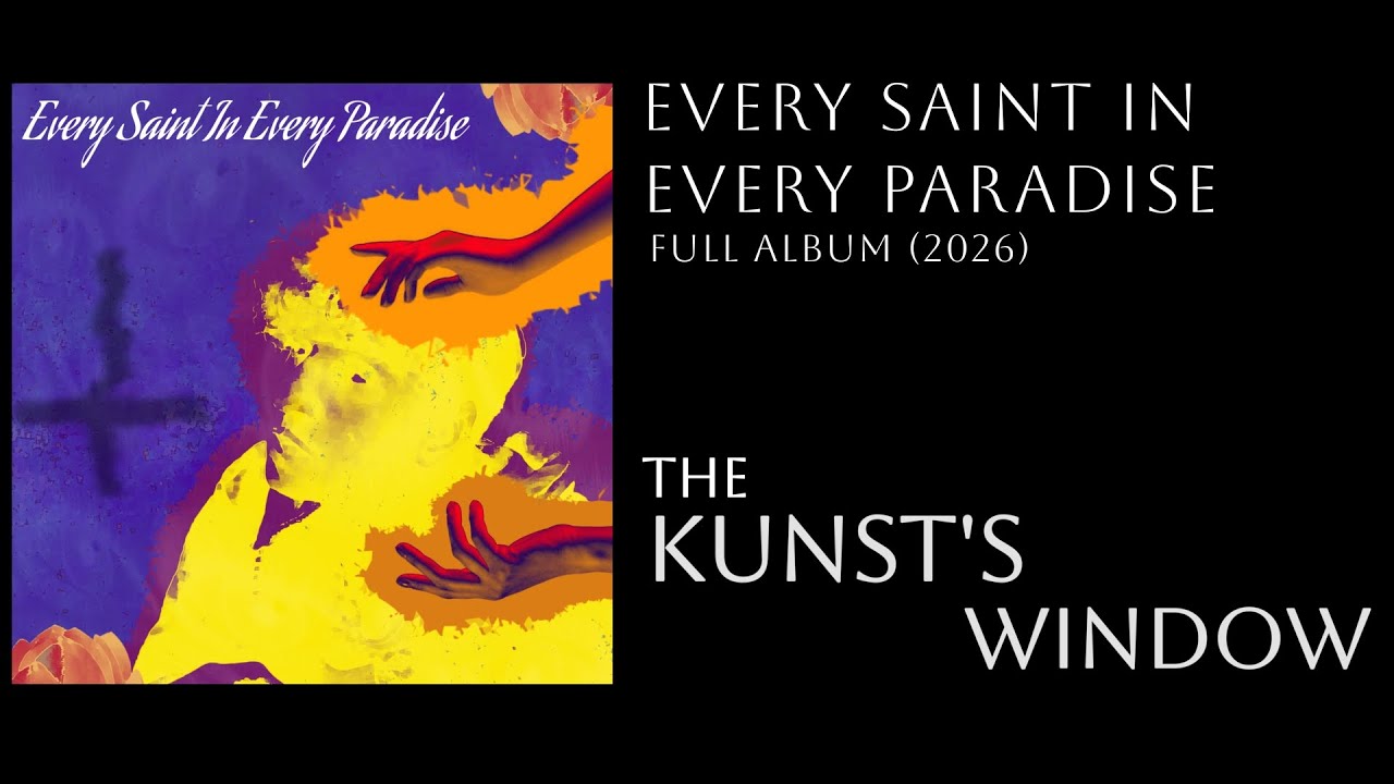 EVERY SAINT IN EVERY PARADISE (Full Album 2026)