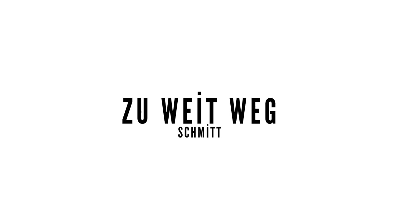 SCHMİTT – zu weit weg [OFFICIAL AUDIO] (prod. by Lunx)