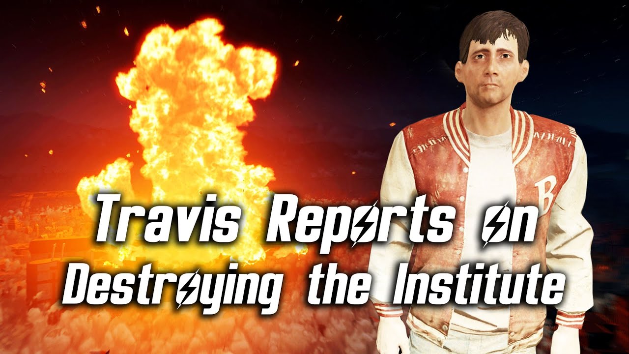 Fallout 4 - Travis Miles Reports on Destroying the Institute (all factions, awkward & confident)