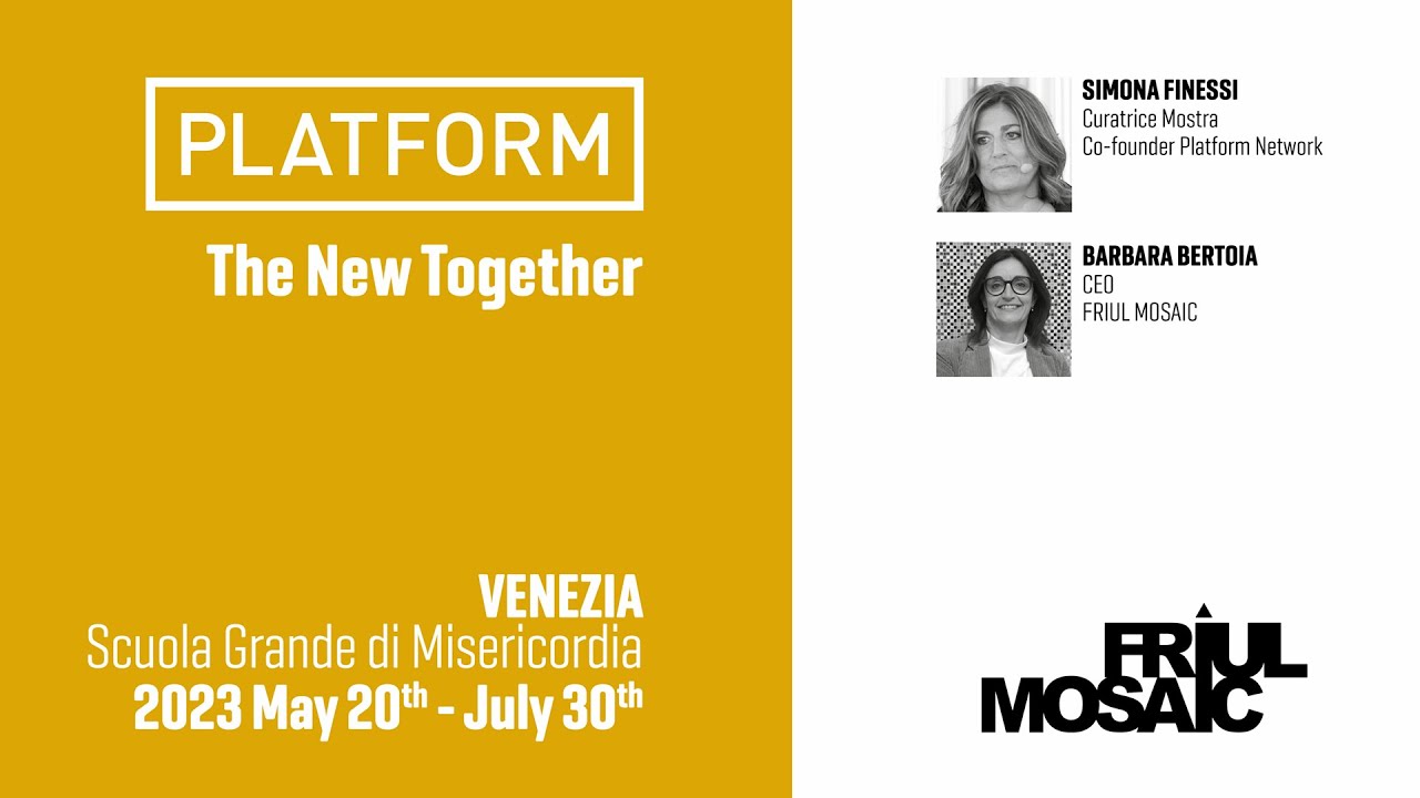 FRIUL MOSAIC_PLATFORM ARCHITECTURE FESTIVAL_THE NEW TOGETHER