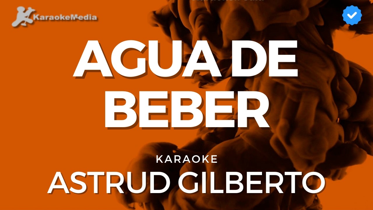 Astrud Gilberto - Agua de beber (Karaoke)