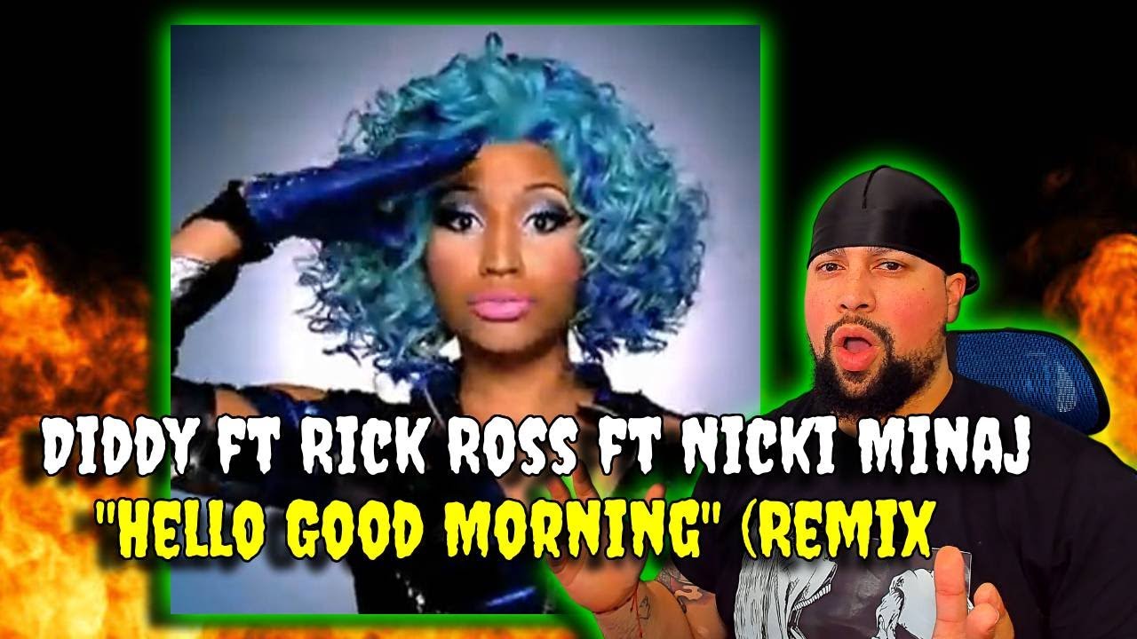 FIRST TIME LISTENING | Diddy ft Rick Ross ft Nicki Minaj - Hello Good Morning (Remix) | FIREEEE