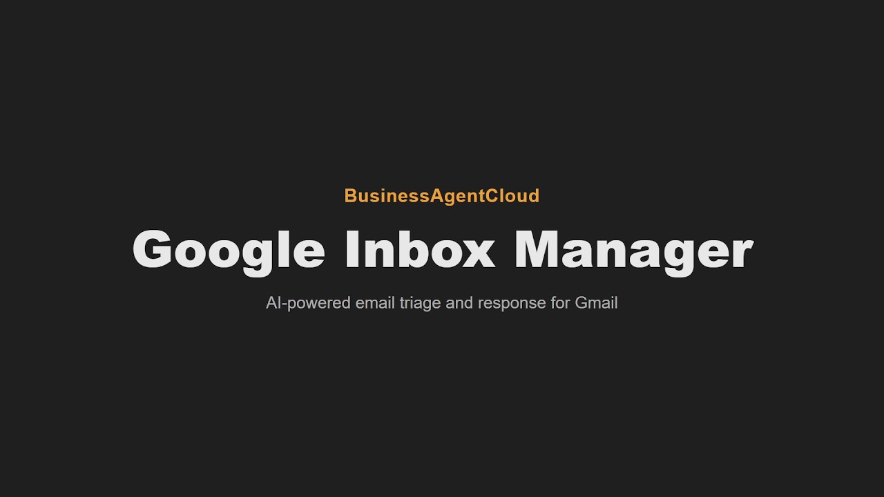 AI Email Triage for Gmail &mdash; Google Inbox Manager Demo
