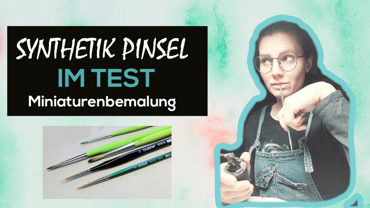 Synthetik Pinsel im Test - DaVinci, Artisti, Boesner #miniaturepainting #miniaturenbemalen