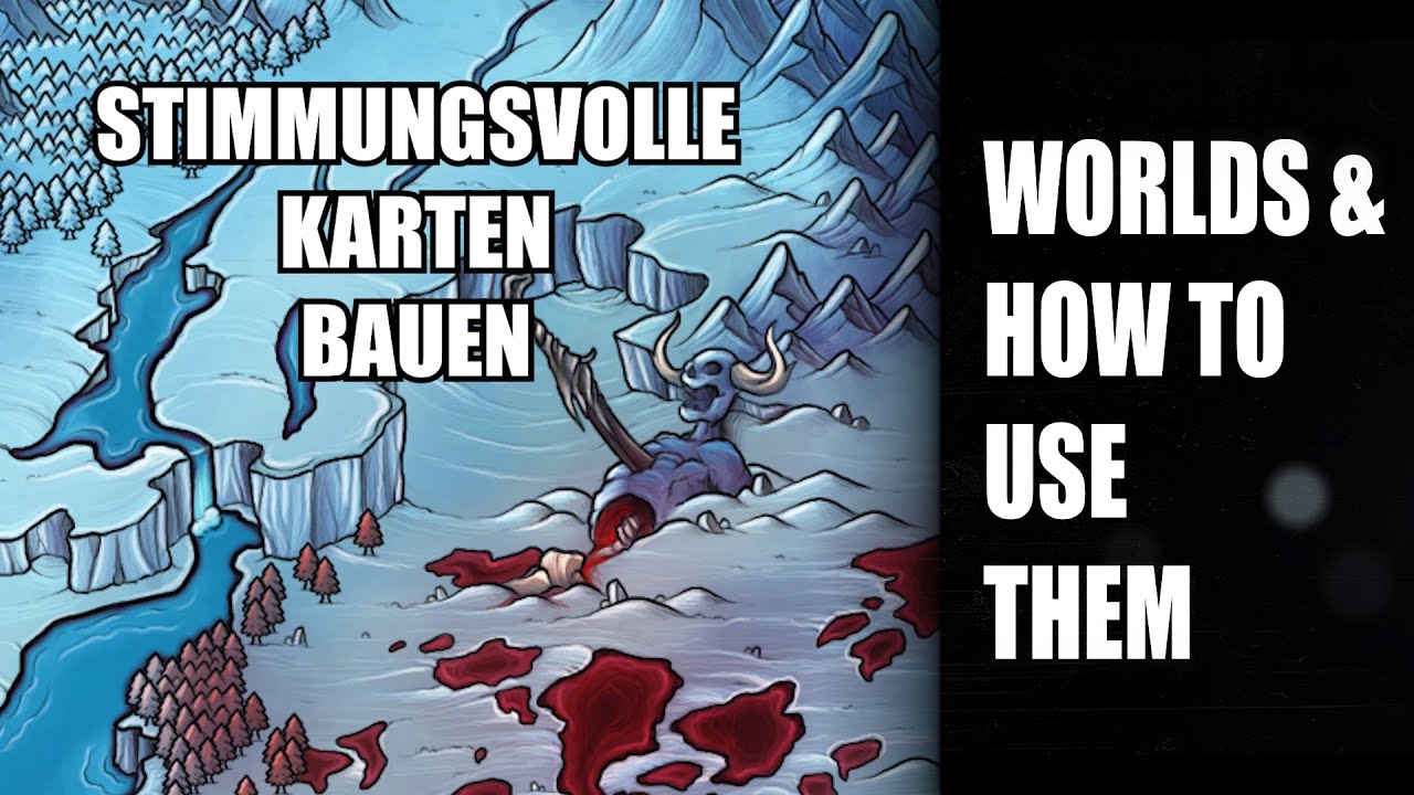 Worldbuilding: Karten atmosphärisch gestalten | Worlds & How to Use Them Spielleiter-Tipps