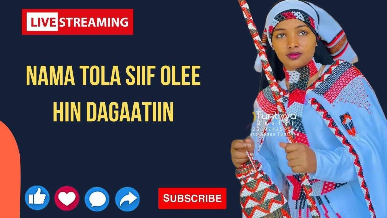 Nama tola siif oole hin dagatin !