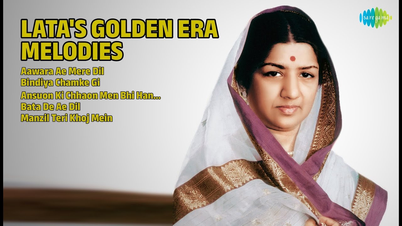 लता जी के स्वर्णिम गीत | Lata Mangeshkar Songs | Aawara Ae Mere Dil | Bindiya Chamke Gi