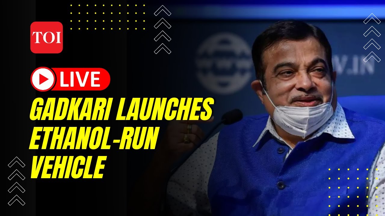 Live | Nitin Gadkari launches world's first ethanol-run vehicle