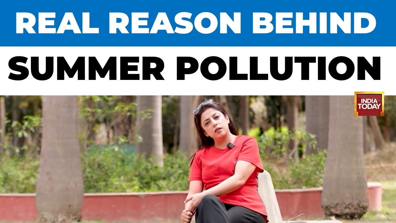 Delhi's Summer Air Hazard: Ground-Level Ozone Overtakes PM2.5 as Lead Pollutant | Sneha Mordani