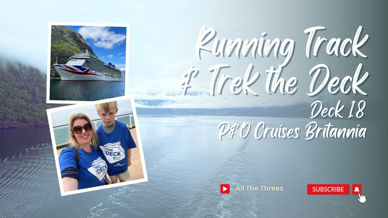 P&O Cruises Britannia ~ Running Track & Trek the Deck for the Teenage Cancer Trust ~ Deck 18