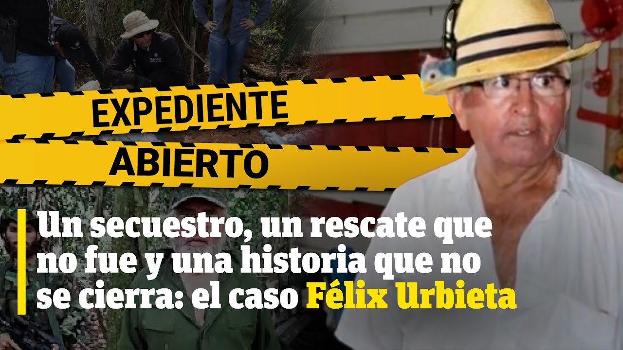 Expediente Abierto: Félix Urbieta