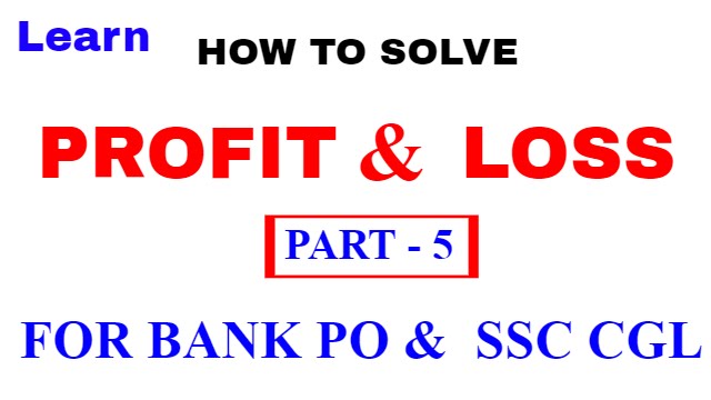 Profit and Loss Tricks  For Bank PO and SSC CGL [In Hindi] Part 5
