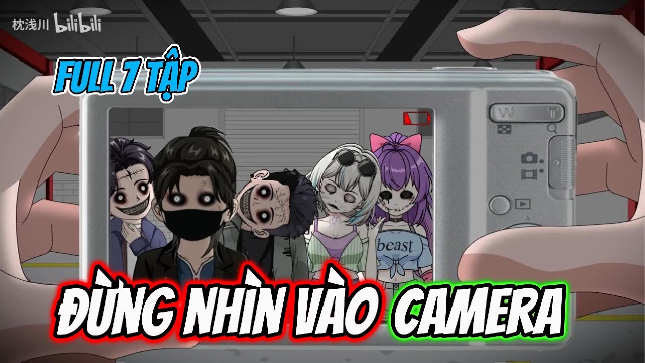 (  Full 7 Tập - Còn Tiếp )  Đừng Nhìn Vào Camera | Hoạt Hình Kinh Dị | Win Vietsub