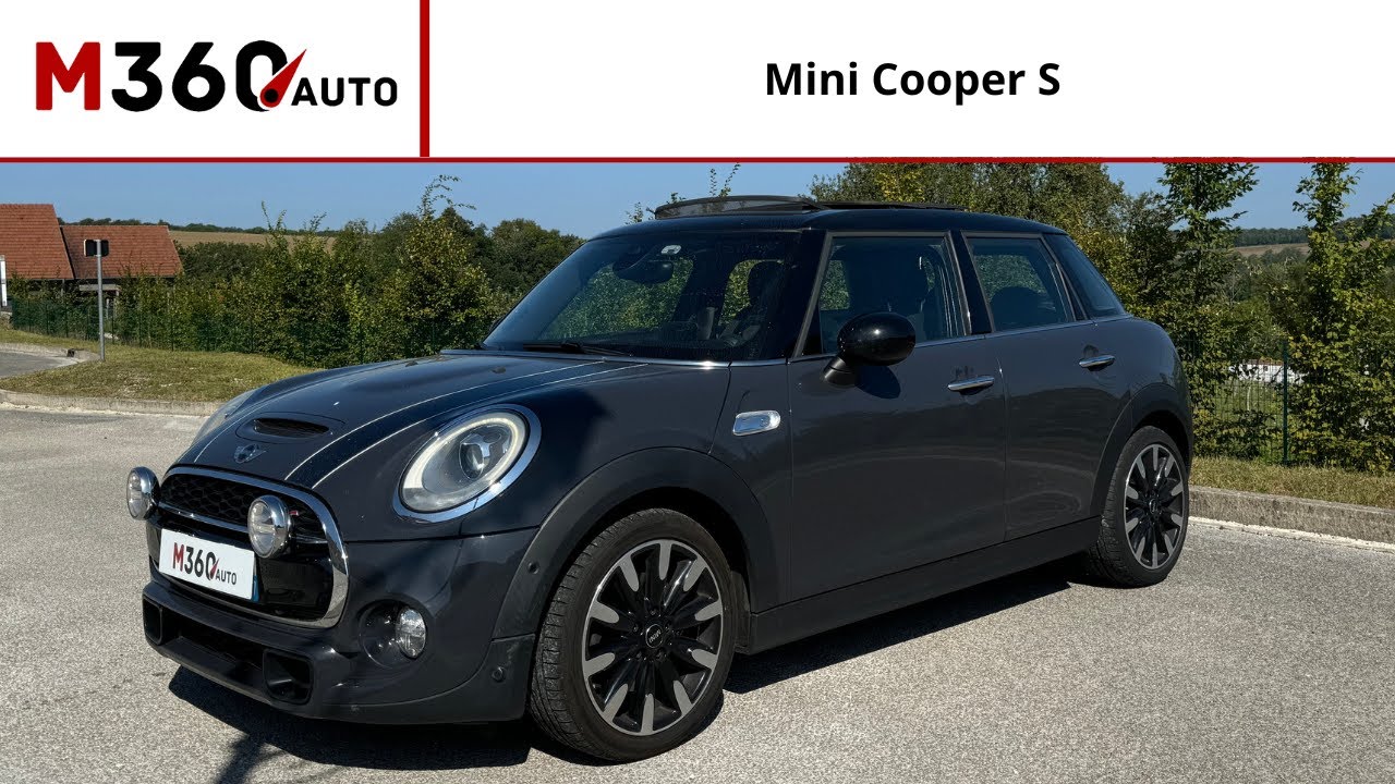 (Pr&eacute;sentation) Mini Cooper S F55 / 5 Portes / 192 ch / BVA6