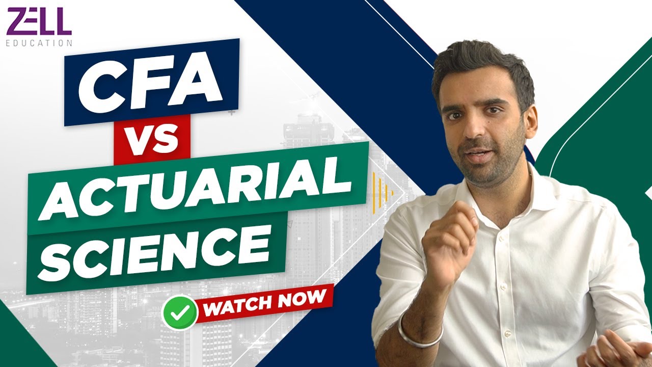 CFA VS Actuarial Science @ZellEducation