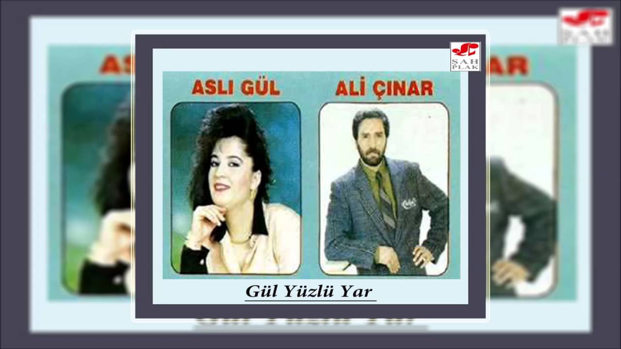 Aslı Gül - Ali Çınar - Güvenme Dünyaya | Gül Yüzlü Yar | © Şah Plak
