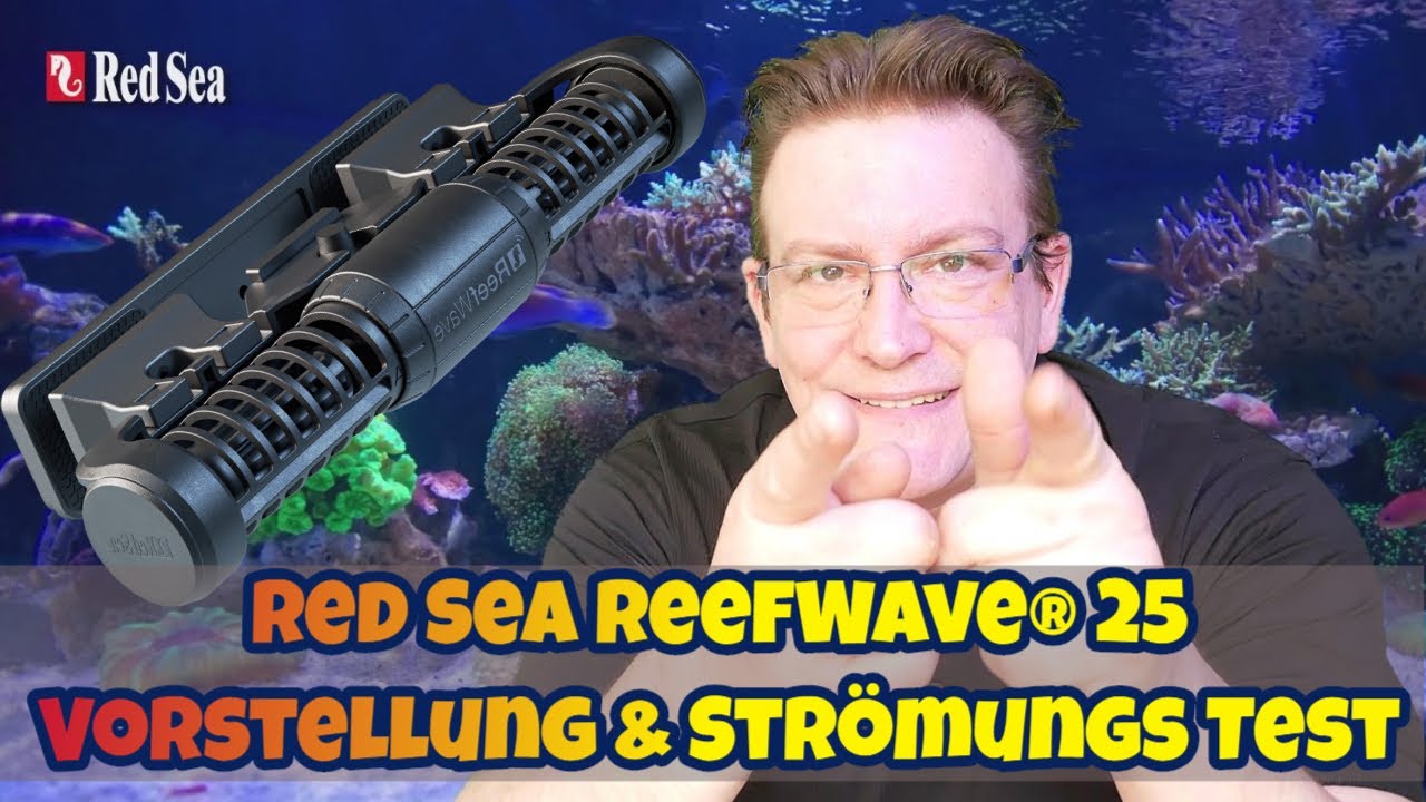 📢Red Sea ReefWave®25 👉Vorstellung + Strömungs Test👈