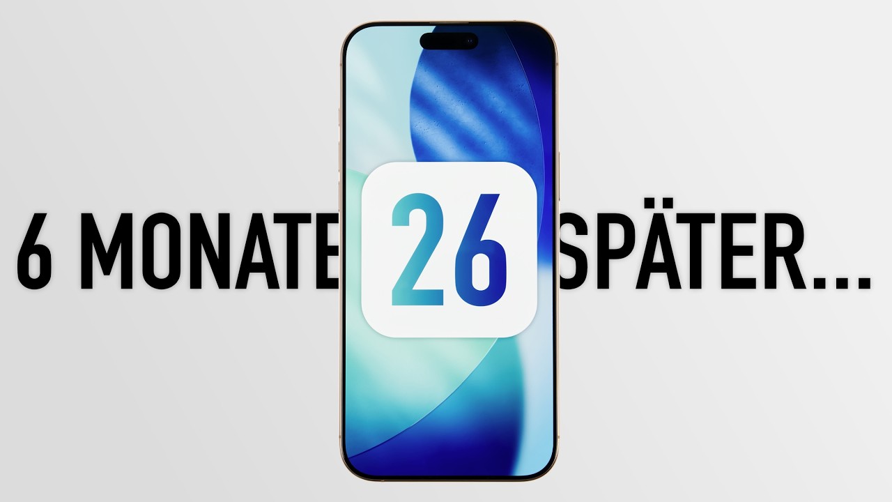 iOS 26 nach 6 Monaten im Alltag - TOP 10 Highlights gegenüber iOS 18