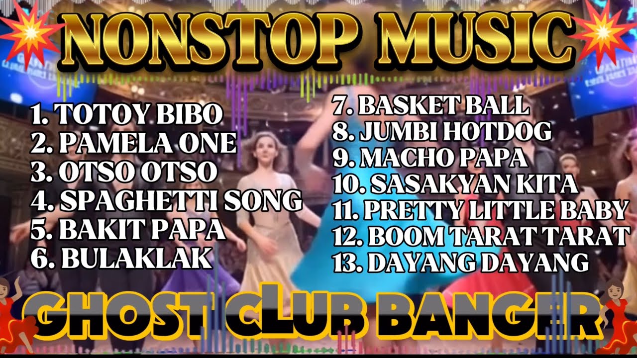 PINOY BEST TAGALOG SONG NONSTOP MUSIC AT SAYAWAN GHOST CLUB BANGER REMIX💥