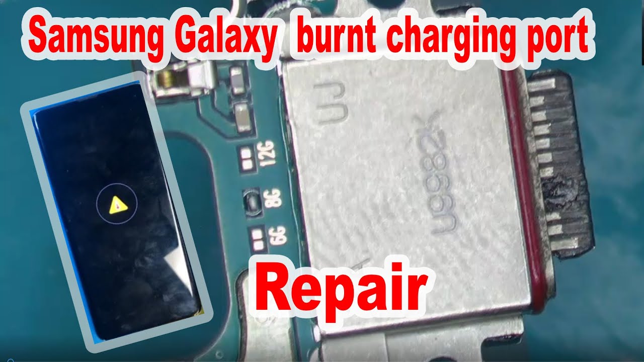 Samsung Galaxy S10 Plus - replace burnt charging port.