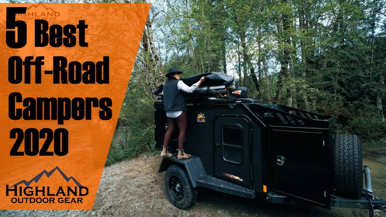 5 Best Off Road Camper Trailers 2020