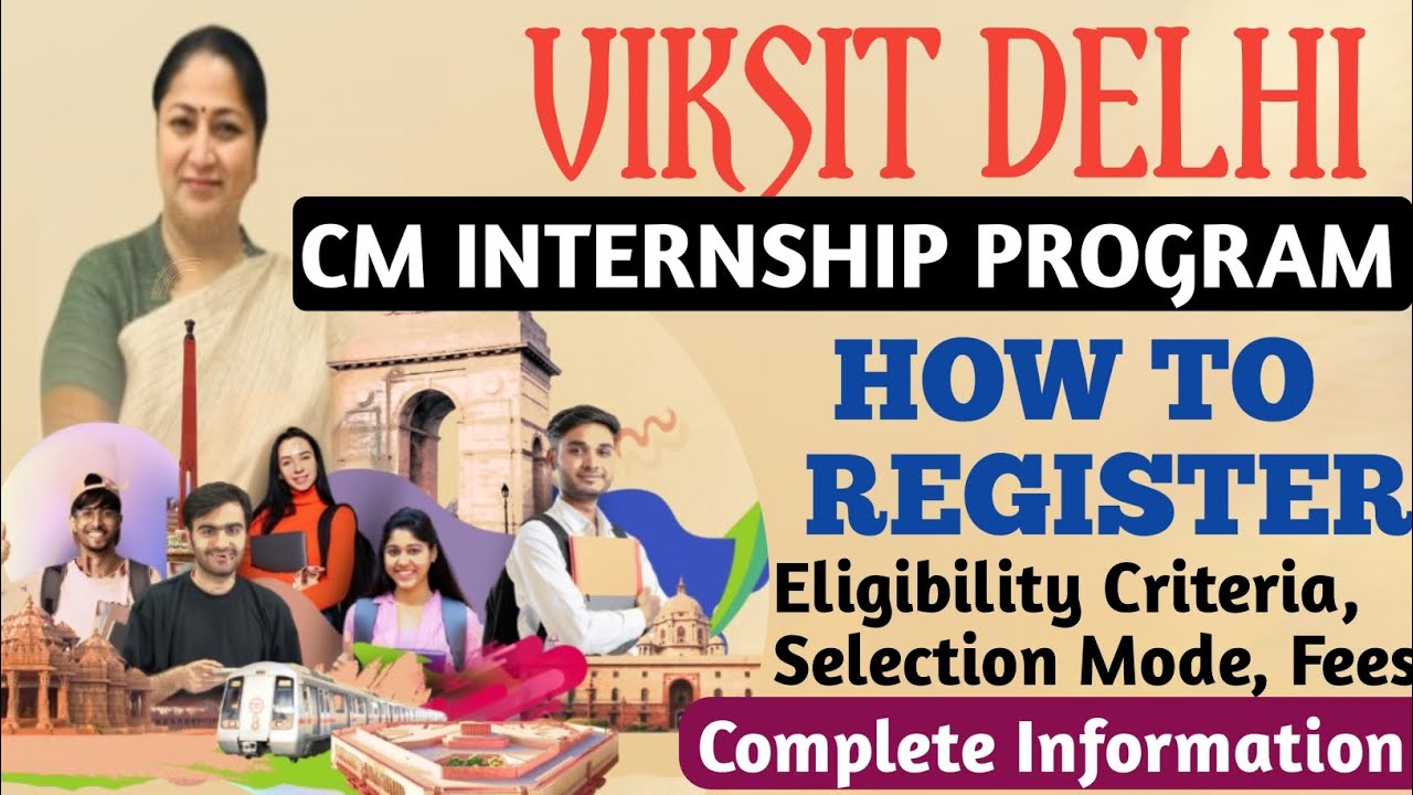 VIKSIT DELHI CM INTERNSHIP PROGRAM 2025 l How To Apply? Eligibility Salary fees all Details 