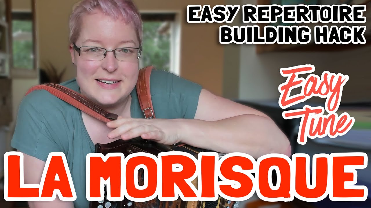 La Morisque (T. Susato) EASY TUNE ~ Repertoire Building Hack | Mel Biggs Melodeon Teacher