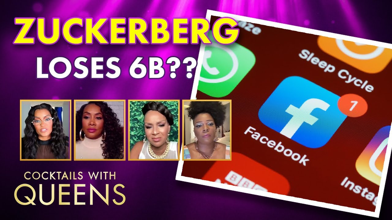 Zuckerberg Lost HOW Much Money with the Social Media Blackout!? | Cocktails with Queens