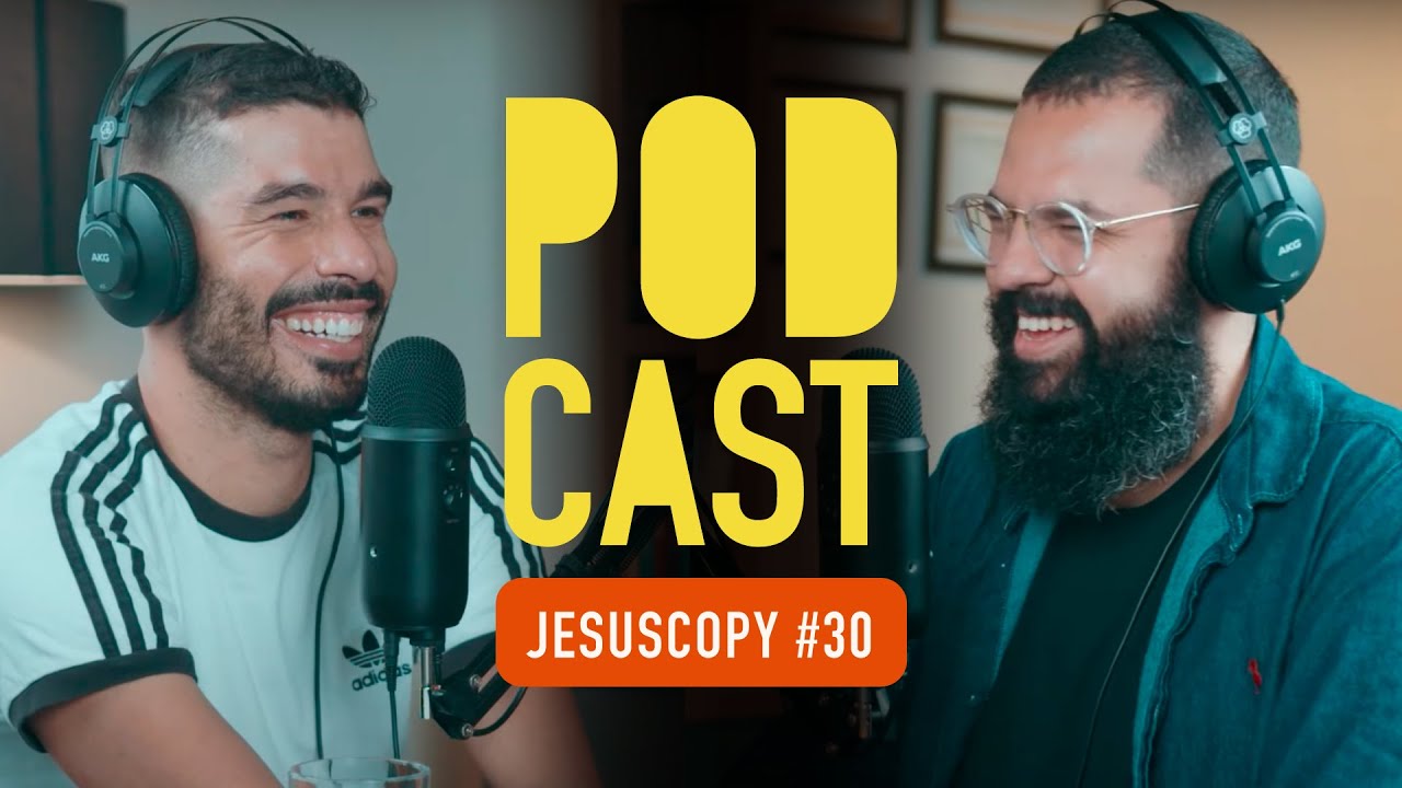 DANIEL DIAS - JesusCopy Podcast #30