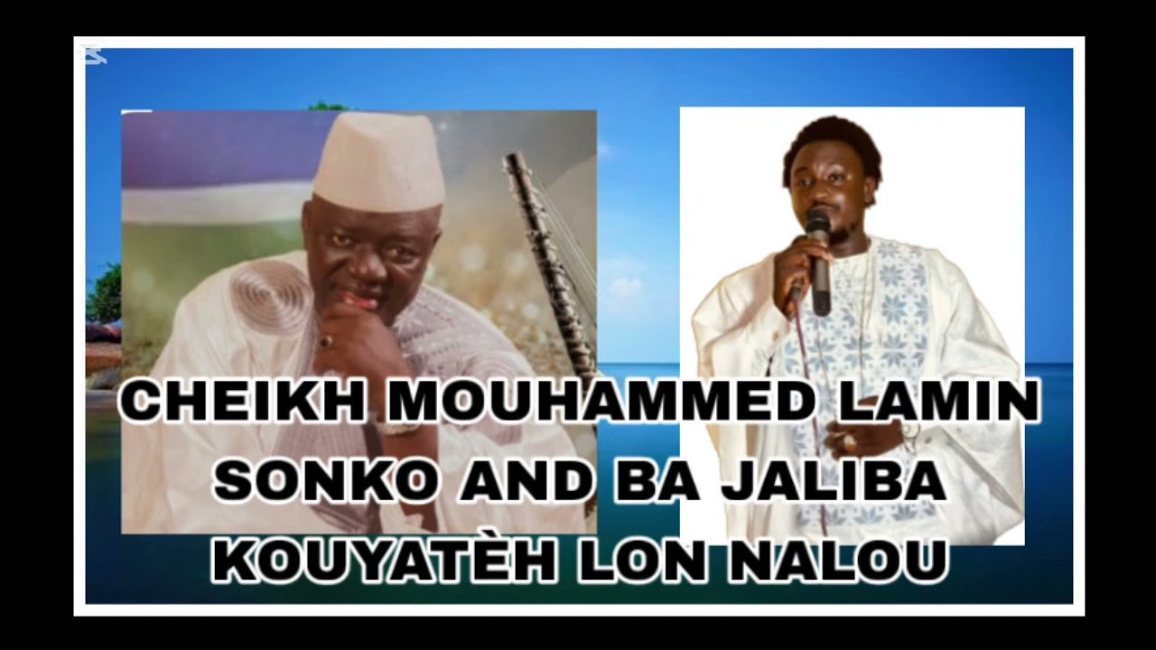 CHHEIKH MOUHAMMED LAMIN SONKO AND BA JALIBA KOUYATÈH LON NALOU 