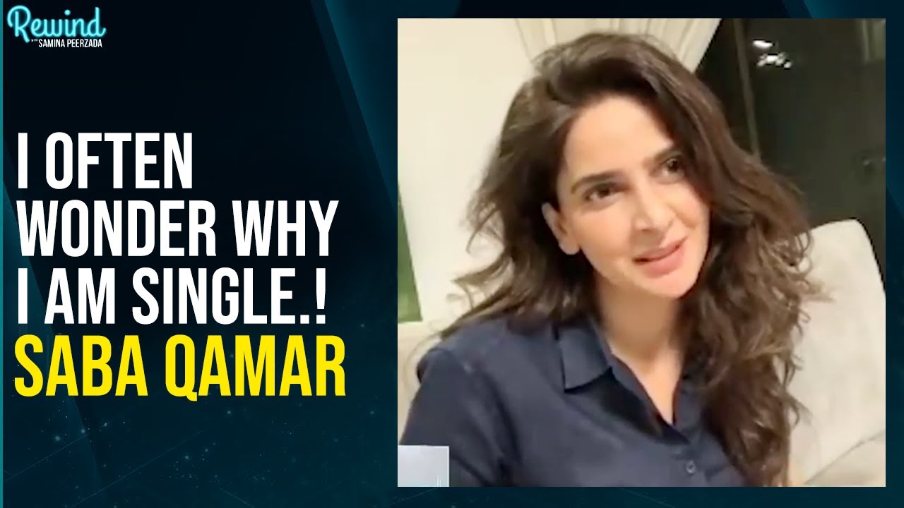 I Often Wonder Why I Am Single | Saba Qamar | Case No. 9 | Samina Peerzada | RWSP | NA2Q