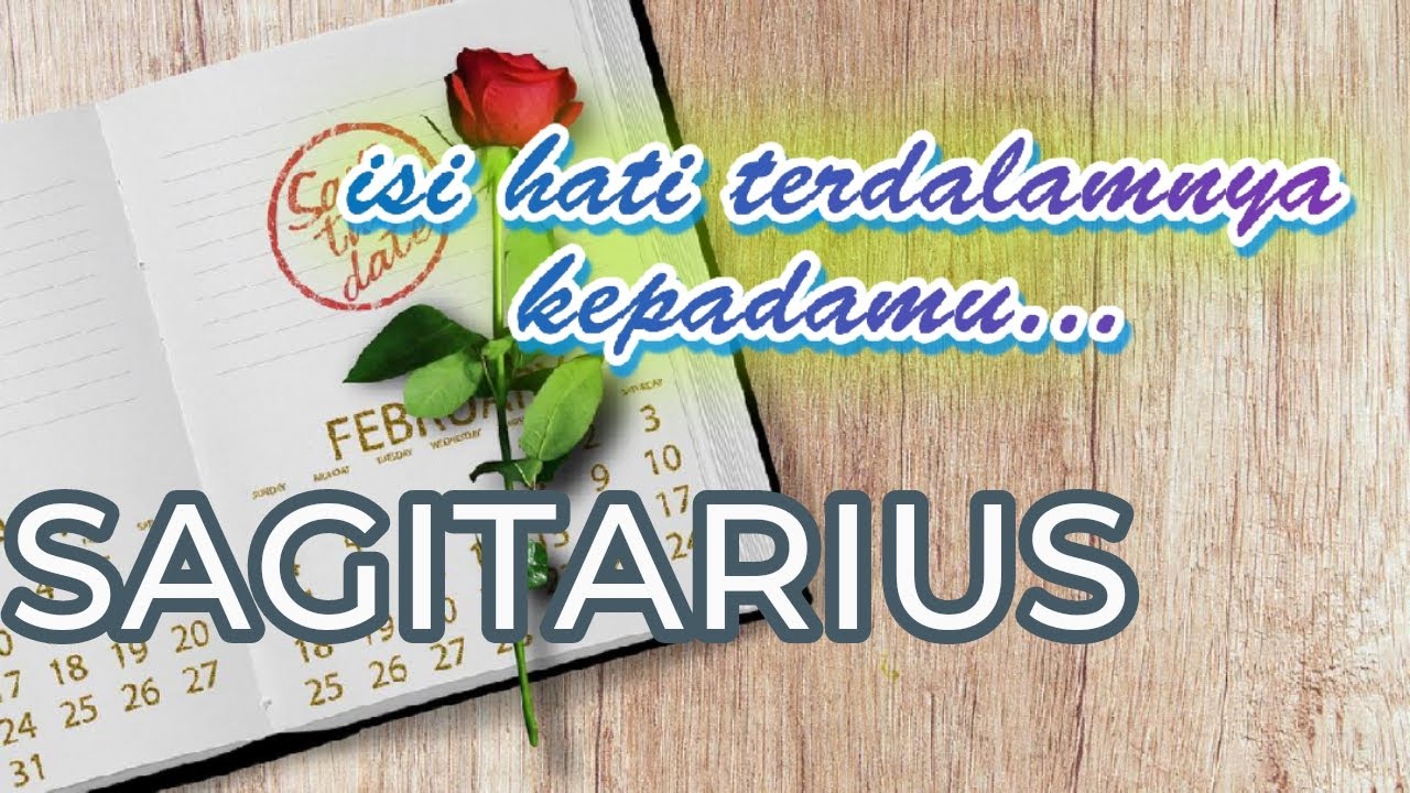 Sagitarius♐ isi hati terdalamnya kepadamu