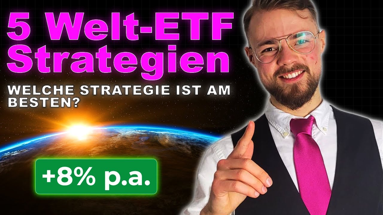 Top 5 Welt-ETF Strategien 🌍📈