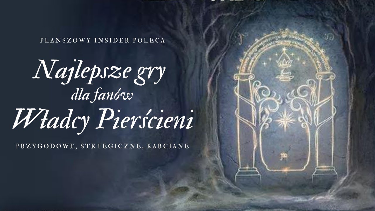 PLANSZOWY INSIDER - Najlepsze gry ze świata Władcy Pierścieni!