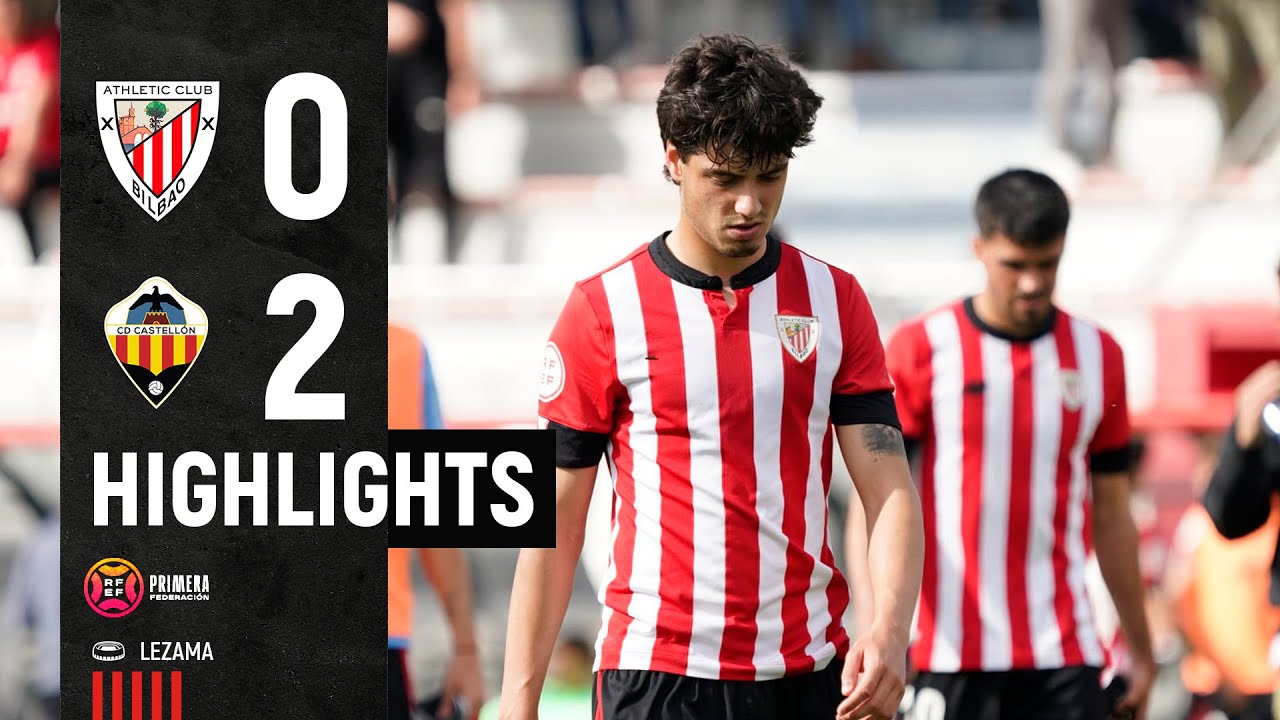 ⚽ Resumen I Bilbao Athletic 0-2 CD Castellón I Laburpena I Primera Federación J34