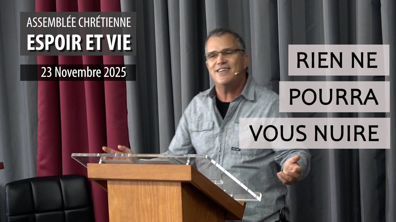 RIEN NE POURRA VOUS NUIRE | Pasteur Denis Thibault
